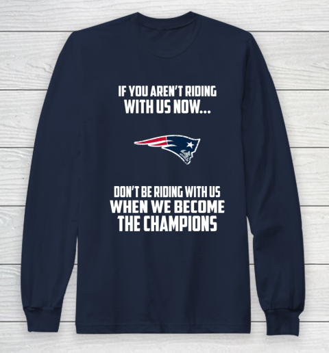 NFL New England Patriots Football We Become The Champions Long Sleeve T-Shirt 2
