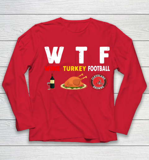 Cleveland Browns Giving Day WTF Wine Turkey Football NFL Youth Long Sleeve 8