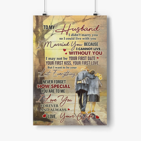 To my husband I didnt marry you so I could live with you Poster