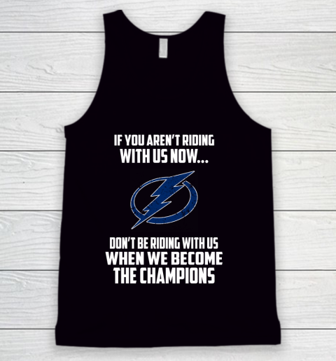 NHL Tampa Bay Lightning Hockey We Become The Champions Tank Top