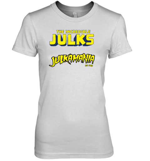 The Incredible Julks Julkamania Premium Women's T