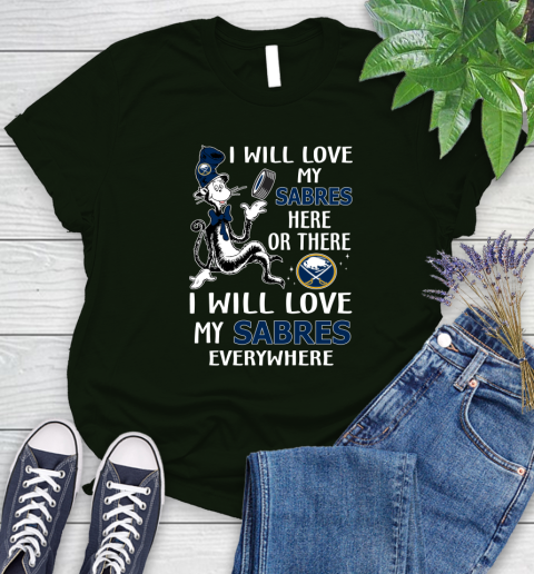 NHL Hockey Buffalo Sabres I Will Love My Sabres Everywhere Dr Seuss Shirt Women's T-Shirt 5