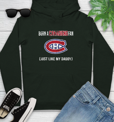 NHL Montreal Canadiens Hockey Loyal Fan Just Like My Daddy Shirt Youth Hoodie 12