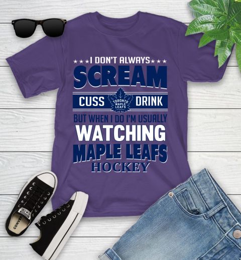 Toronto Maple Leafs NHL Hockey I Scream Cuss Drink When I'm Watching My Team Youth T-Shirt 3