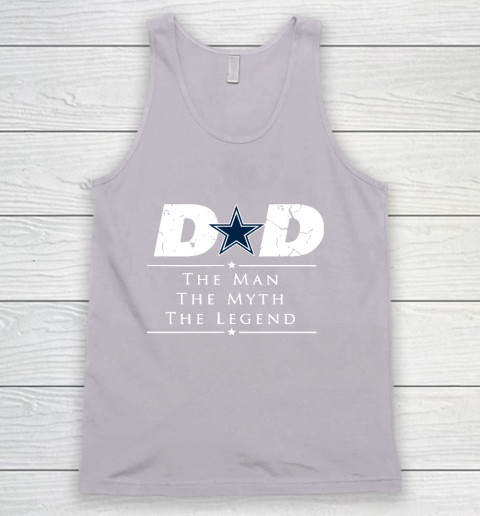 Dallas Cowboys NFL Football Dad The Man The Myth The Legend Tank Top 3