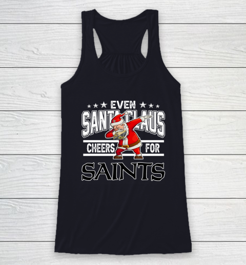 New Orleans Saints Even Santa Claus Cheers For Christmas NFL Racerback Tank 7