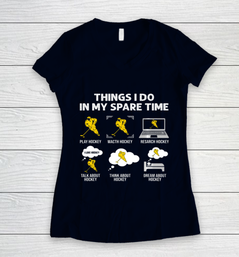 Things I Do In My Spare Time Hockey Ice Hockey Player Gift Women's V-Neck T-Shirt 2
