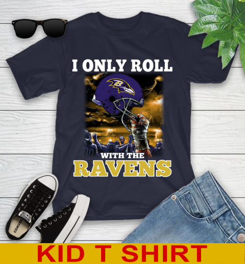 Baltimore Ravens NFL Football I Only Roll With My Team Sports Youth T-Shirt 2