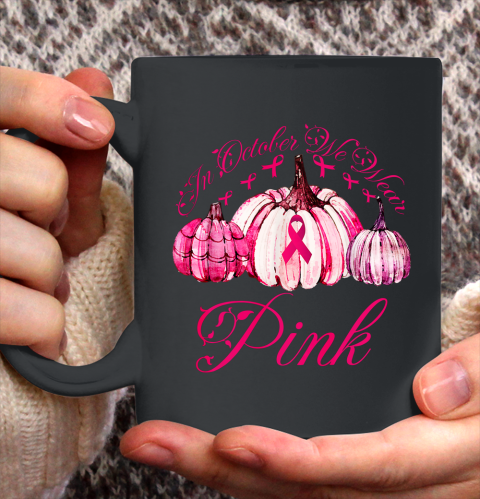 In October We Wear Pink Pumpkin Breast Cancer Halloween Ceramic Mug 11oz