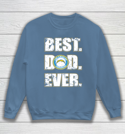NFL Los Angeles Chargers Football Best Dad Ever Family Shirt Sweatshirt 6