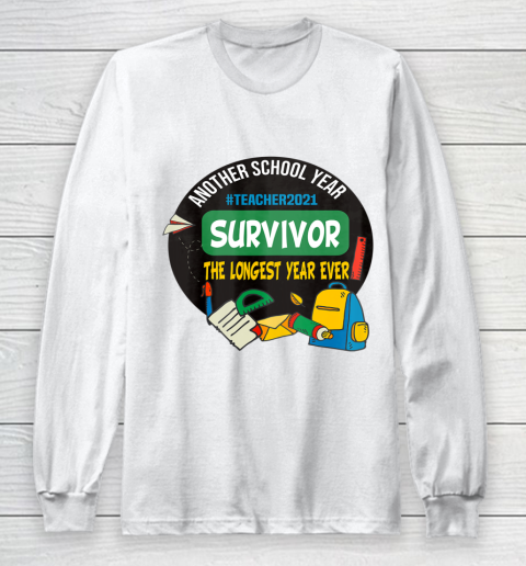 Survivor Another School Year The Longest School Year Ever Long Sleeve T-Shirt