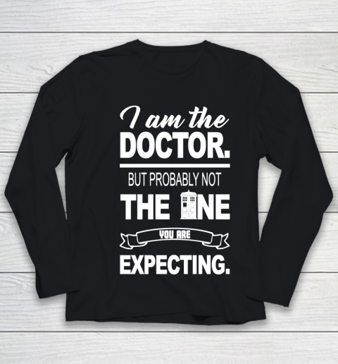 Doctor Who Shirt I am the Doctor Youth Long Sleeve