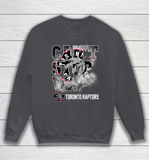 NBA Toronto Raptors Basketball Can't Stop Vs Sweatshirt 4