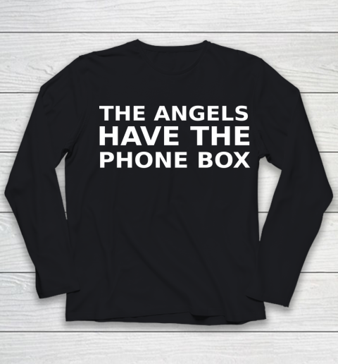 The Angels Have The Phone Box Doctor Who Shirt Youth Long Sleeve