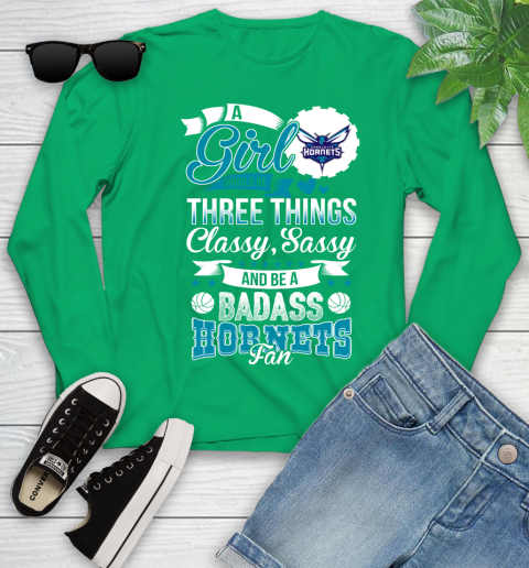 Charlotte Hornets NBA A Girl Should Be Three Things Classy Sassy And A Be Badass Fan Youth Long Sleeve 7