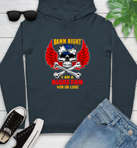 NHL Damn Right I Am A St.Louis Blues Win Or Lose Skull Hockey Sports Youth Hoodie 10