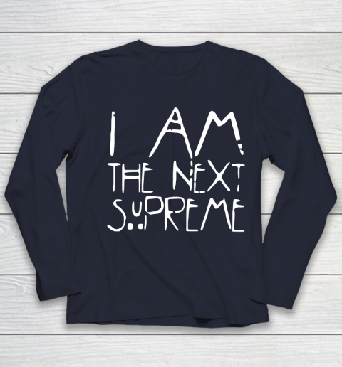 I Am The Next Supreme Youth Long Sleeve 2