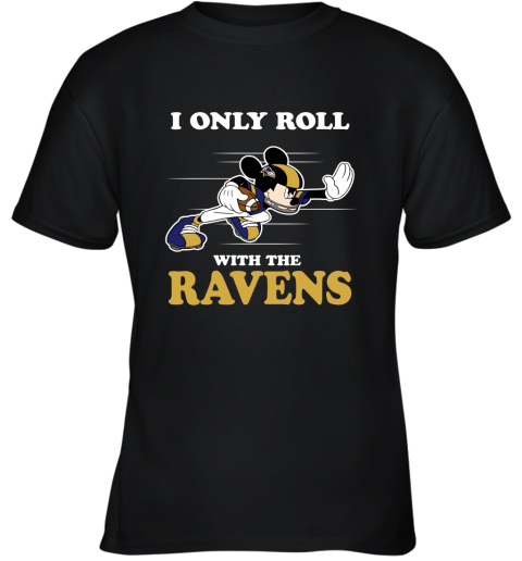 NFL Mickey Mouse I Only Roll With Baltimore Ravens Youth T-Shirt