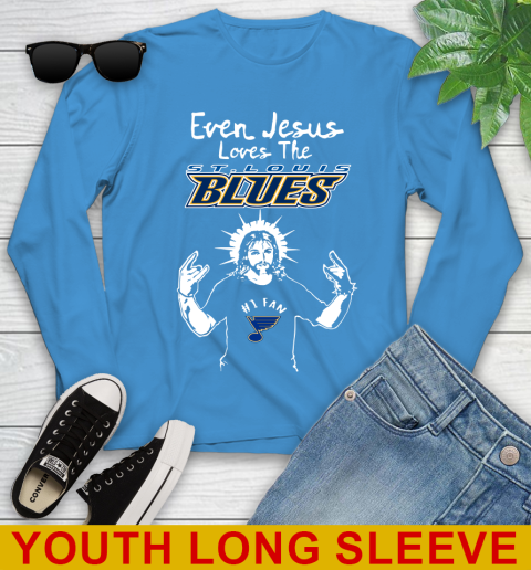 St.Louis Blues NHL Hockey Even Jesus Loves The Blues Shirt Youth Long Sleeve 8