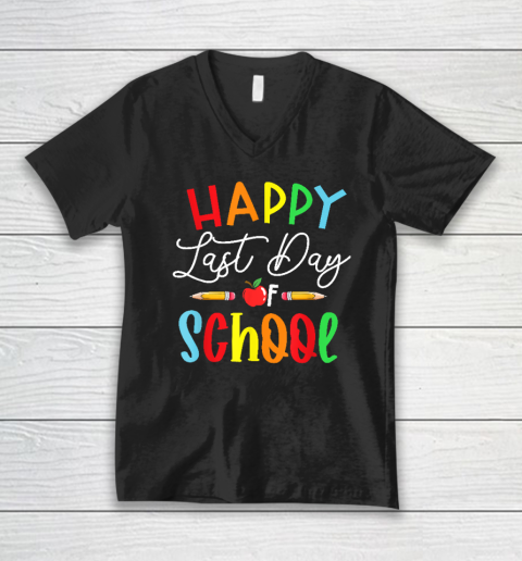 Happy Last Day School Teacher V-Neck T-Shirt