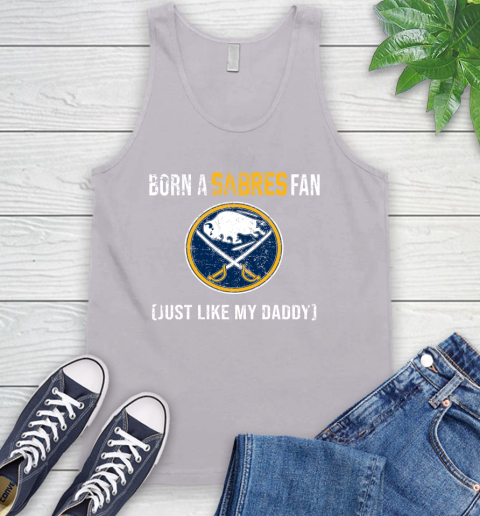 NHL Buffalo Sabres Hockey Loyal Fan Just Like My Daddy Shirt Tank Top 3