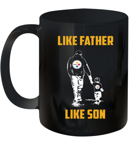 Pittsburgh Steelers NFL Football Like Father Like Son Sports Ceramic Mug 11oz