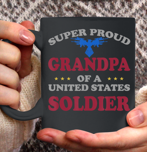 GrandFather gift shirt Veteran Super Proud Grandpa of a United States Soldier T Shirt Ceramic Mug 11oz