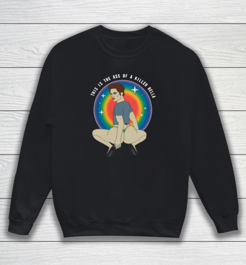 This Is The Ass Of A Killer Bella Sweatshirt 2