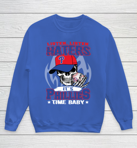 Listen Haters It is PHILLIES Time Baby MLB Youth Sweatshirt 6