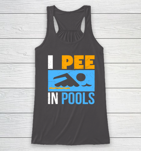 I Pee In Pools Funny Swimmer Swimming Racerback Tank 6