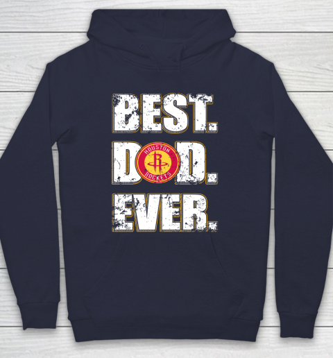 NBA Houston Rockets Basketball Best Dad Ever Family Shirt Hoodie 2