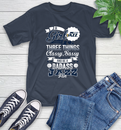 Utah Jazz NBA A Girl Should Be Three Things Classy Sassy And A Be Badass Fan T-Shirt 3