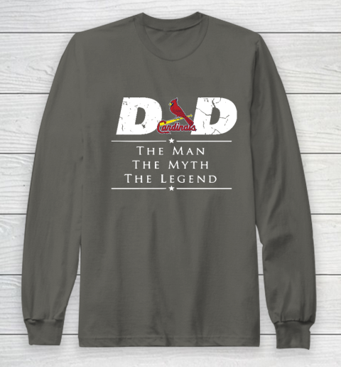 St.Louis Cardinals MLB Baseball Dad The Man The Myth The Legend Long Sleeve T-Shirt 5