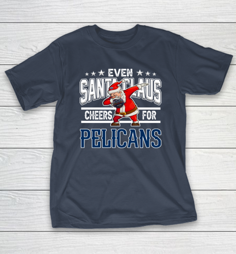 New Orleans Pelicans Even Santa Claus Cheers For Christmas NBA T-Shirt 3