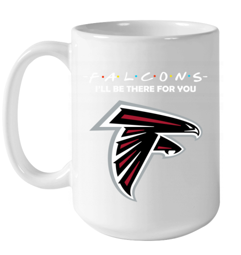 yqy2 atlanta falcons friends i39 ll be there for you ceramic mug 150 54 front white