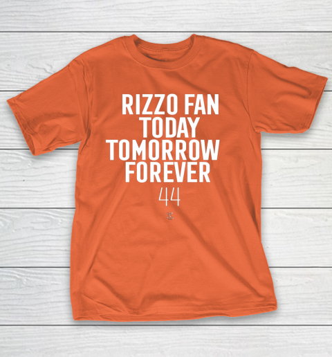 Anthony Rizzo Tshirt Fan Today Tomorrow Forever Gameday T-Shirt 4