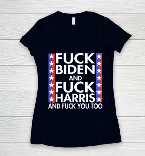Fuck Biden And Fuck Harris Funny Anti Biden Supporter Women's V-Neck T-Shirt 2