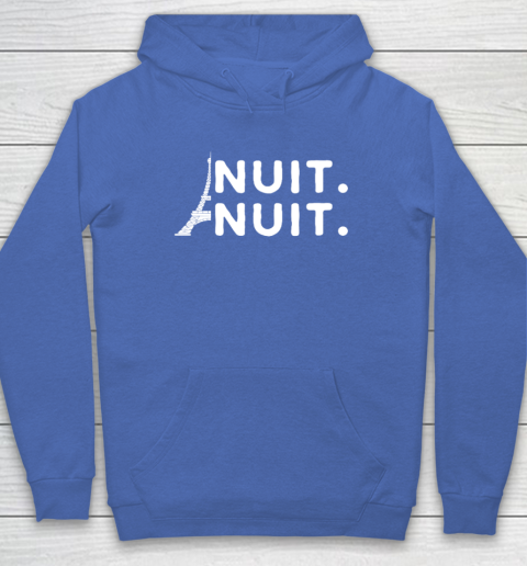 Nuit Nuit Shirt Night Night French Words Paris Tower Tour Eiffel Hoodie 5