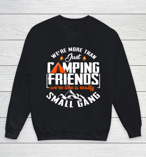 We re more than just camping friends funny camping gift Youth Sweatshirt