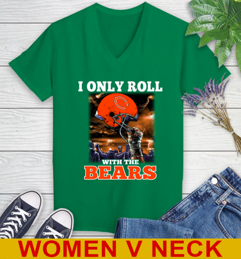 Chicago Bears NFL Football I Only Roll With My Team Sports Women's V-Neck T-Shirt 5