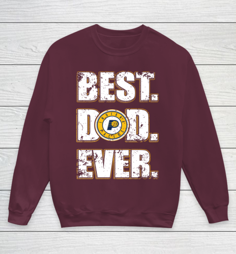 NBA Indiana Pacers Basketball Best Dad Ever Family Shirt Youth Sweatshirt 4