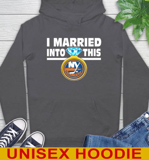 New York Islanders NHL Hockey I Married Into This My Team Sports Hoodie 7