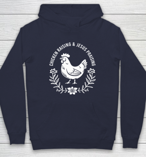 Chicken Raising & Jesus Praising Hoodie 2