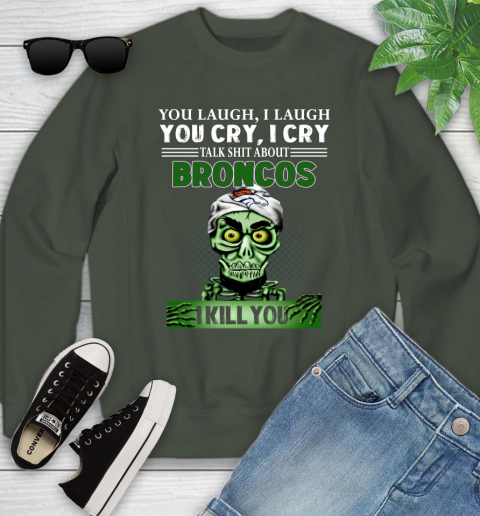 NFL Talk Shit About Denver Broncos I Kill You Achmed The Dead Terrorist Jeffrey Dunham Football Youth Sweatshirt 9