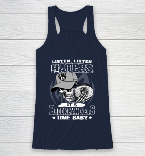 Listen Haters It is NETS Time Baby NBA Racerback Tank 8