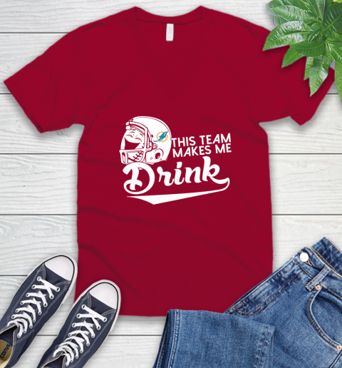 Miami Dolphins NFL Football This Team Makes Me Drink Adoring Fan V-Neck T-Shirt 7