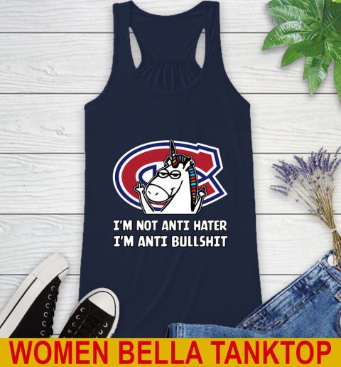 Montreal Canadiens NHL Hockey Unicorn I'm Not Anti Hater I'm Anti Bullshit Racerback Tank 11