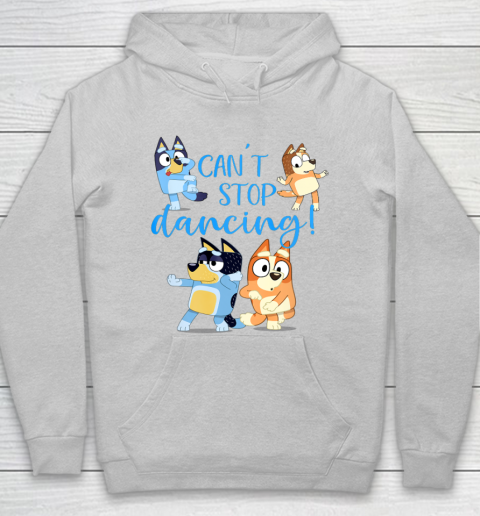 Bluey Dad Cant Stop Dancing For Father Day Hoodie 6