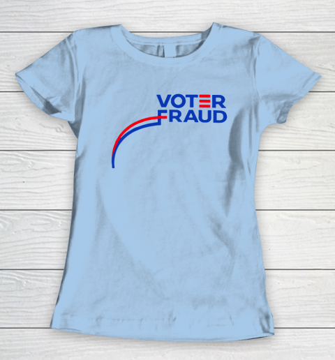Voter Fraud Women's T-Shirt 4