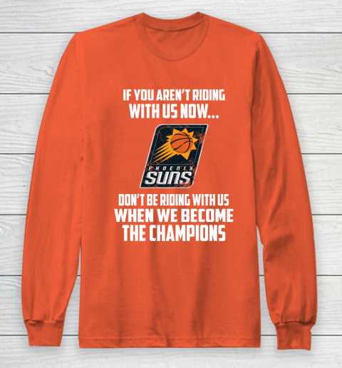 NBA Phoenix Suns Basketball We Become The Champions Long Sleeve T-Shirt 3